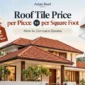 Roof Tile Price Comparison 85x85